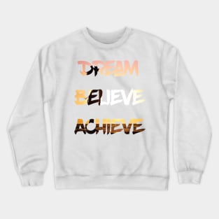 Dream Believe Achieve Woman Cheering in the Sunset Crewneck Sweatshirt